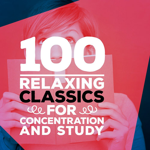 VA - 100 Relaxing Classics for Concentration and Study (2015)