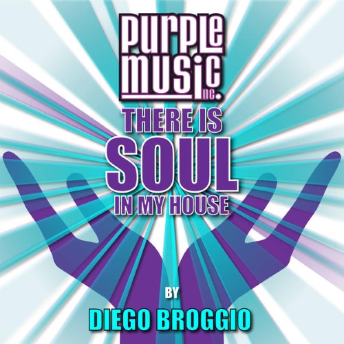 VA - There Is Soul in My House - Diego Broggio (2015)