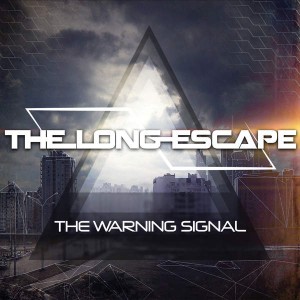 The Long Escape - The Warning Signal (2015)