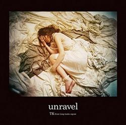 [Single] TK from 凛として時雨   unravel (acoustic version) (2015.05.20/MP3/RAR)