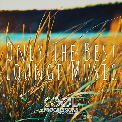 Only the Best Lounge Music (2015)