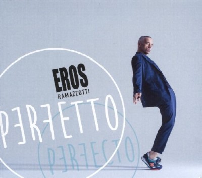 Eros Ramazzotti - Perfecto (2015)