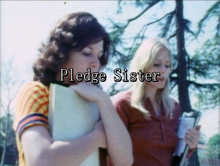 Pledge Sister Sorority Girls /  (?) [1973 ., FeatureClassic, DVDRip]