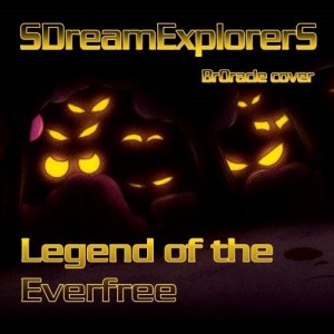 SDreamExplorerS - Legend Of The Everfree (EP) (2015)