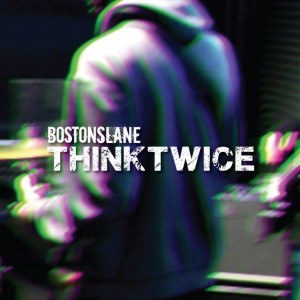 Boston's Lane - Think Twice [Single] (2015)