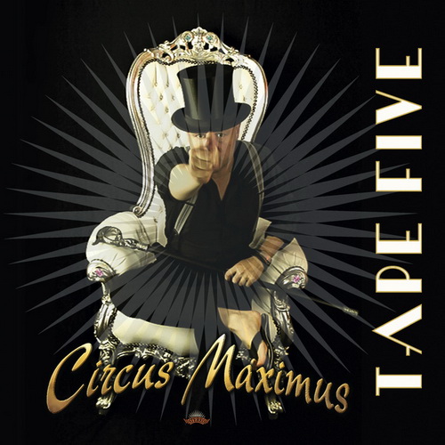 Tape Five - Circus Maximus (2015)
