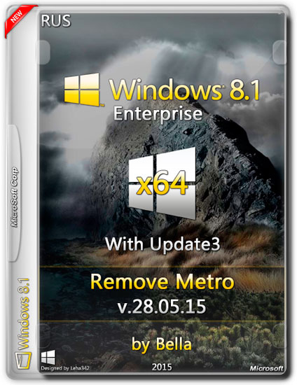 Windows 8.1 Enterprise x64 Update3 Remove Metro v.28.05.15 by Bella (RUS/2015)