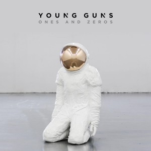 Young Guns - Ones and Zeros (Deluxe) (2015)