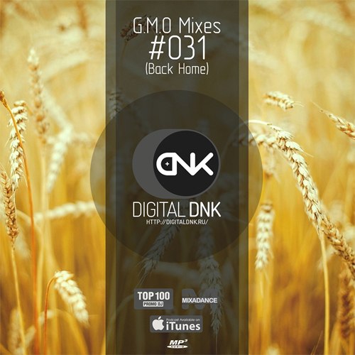 digital DNK - G.M.O Mixes (#031 Back Home) (2015)