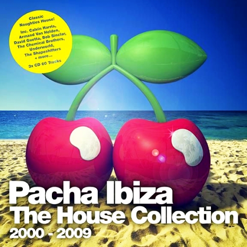 Pacha Ibiza - The House Collection 2000-2009 (2015)