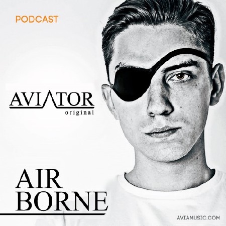 AVIATOR - AirBorne Episode #118 (2015)