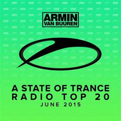 VA - A State Of Trance Radio Top 20 (June 2015) (2015)