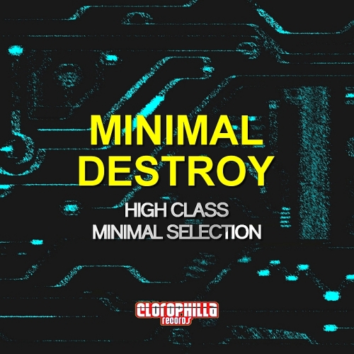 Minimal Destroy (High Class Minimal Selection) (2015)