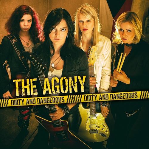 The Agony - Dirty And Dangerous (2015)