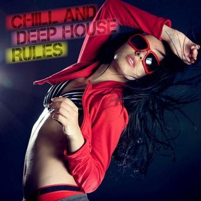 VA - Chill and Deep House Rules (2015)