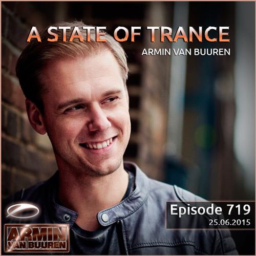 Armin van Buuren - A State of Trance 719 (25.06.2015)