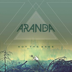 Aranda - Not the Same (2015)