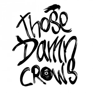 Those Damn Crows - Fear Of The Broken (Single) (2015)