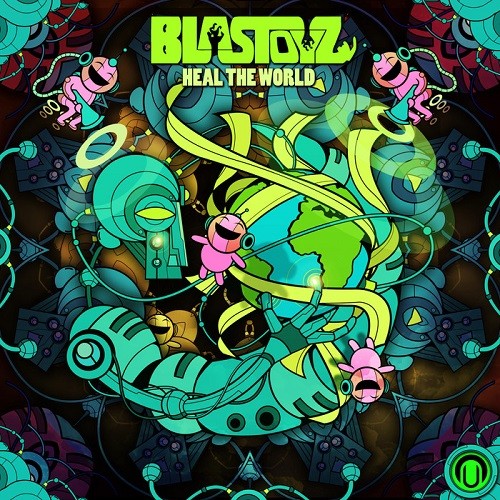 Blastoyz - Heal The World (2015)