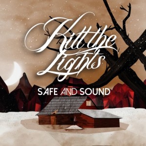 Kill The Lights - Safe And Sound (EP) (2015)
