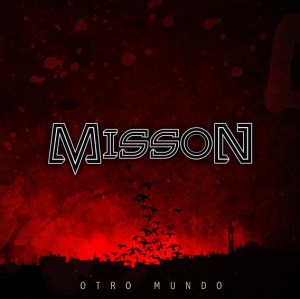 Misson - Otro Mundo (2014)