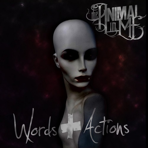 The Animal In Me - Words + Actions (2015)