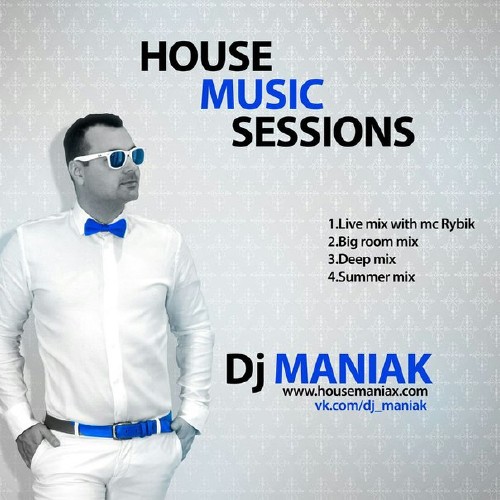 Dj Maniak - House Music Session 2015 (2015)