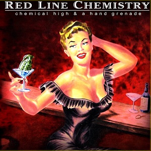 Red Line Chemistry - Chemical High & A Hand Grenade (2015)