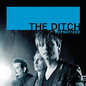The Ditch - Hypnotized (Single) (2008)