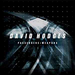 David Hodges - Passengers: Weapons (EP) (2013)