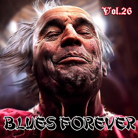VA - BLUES FOREVER, Vol.26 (2015)