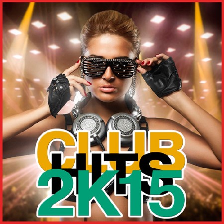 Club Hits 2k15 (2015)