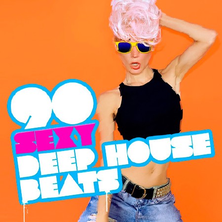 90 Sexy Deep House Beats (2015)
