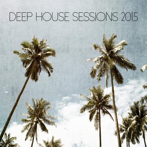 Deep House Sessions (2015)