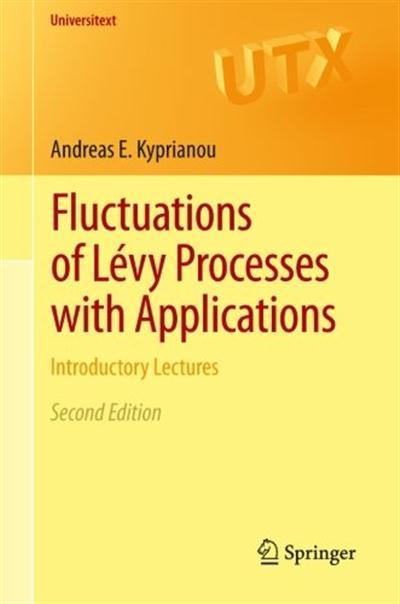 Fluctuations of L&#233;vy Processes with Applications Introductory Lectures