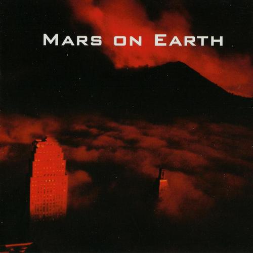 Mars on Earth - Mars on Earth (2001, Lossless)