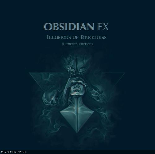 Obsidian FX - Illusions Of Darkness [2CD] (2014)