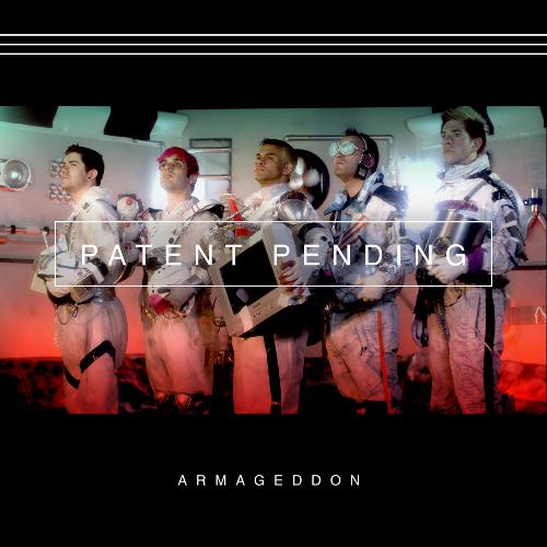 Patent Pending - Armageddon (EP) (2015)