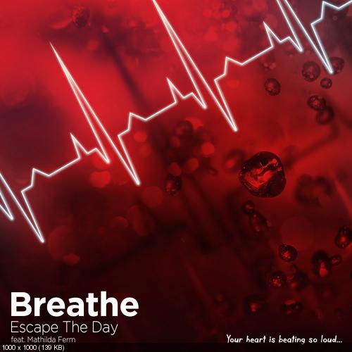 Escape The Day - Breathe [Single] (2015)
