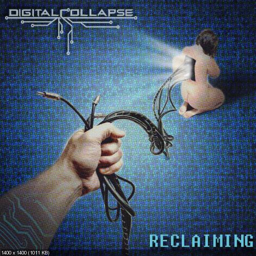 Digital Collapse - Reclaiming (Single) (2015)