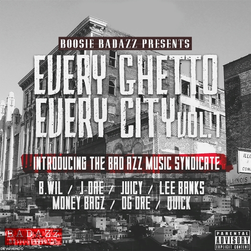 Boosie BadAzz - Every Ghetto Every City Vol. 1 (2015)