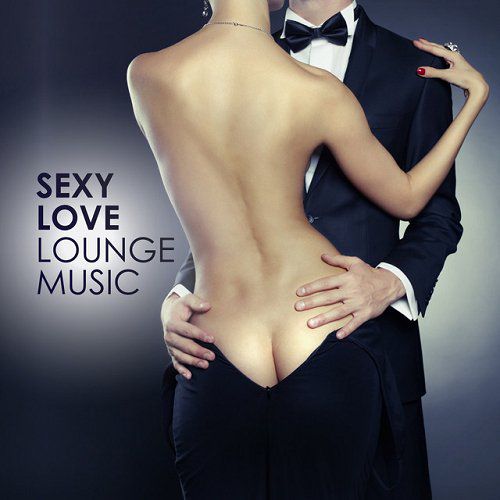 Sexy Love Lounge Music (2015)