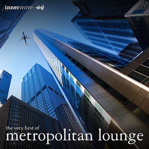 The Very Best Of Metropolitan Lounge (2015)