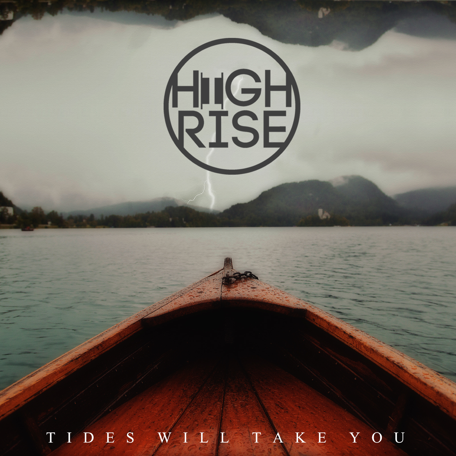 High Rise - Tides Will Take You [EP] (2015)