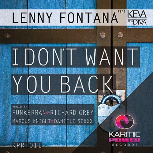 Lenny Fontana - I Dont Want You Back Remixed By Funkerman And Richard Grey (2015)