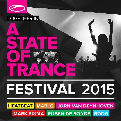 A State Of Trance Festival 2015 (Mixed by Heatbeat, MaRLo, Jorn van Deynhoven) (2015)