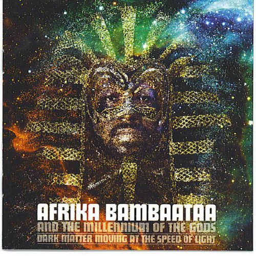 Afrika Bambaataa - Dark Matter Moving At the Speed of Light (2004)
